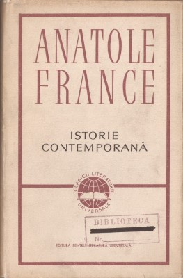 ANATOLE FRANCE - ISTORIE CONTEMPORANA { 1965, 680 p.} foto