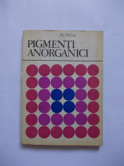 PIGMENTI ANORGANICI PENTRU LACURI ,VOPSELE SI CERNELURI ,VOPSIRE TEHNOLOGIE CHIMICA - N.ORBAN foto