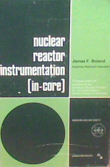 James F. Boland - Nuclear Reactor Instrumentation (In -Core) foto