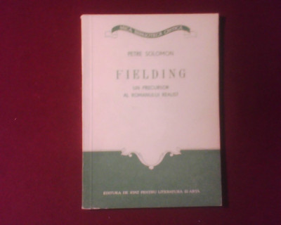 Petre Solomon Fielding. Un precursor al romanului realist,princeps, volum de debut foto