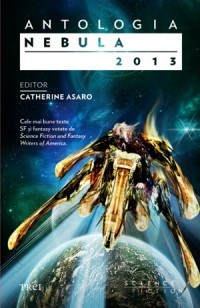 Catherine Asaro (editor) - Antologia Nebula 2013