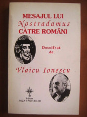 Mesajul lui Nostradamus catre romani descifrat de Vlaicu Ionescu foto
