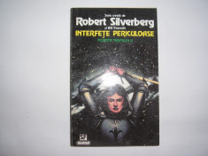 Robert Silverberg Bill Fawcett - Interfete periculoase. Poarta timpului II,RF foto