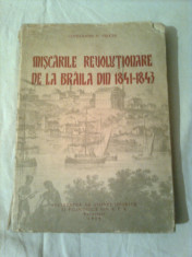 MISCARILE REVOLUTIONARE DE LA BRAILA DIN 1841 - 1843 ~ CONSTANTIN N. VELICHI foto