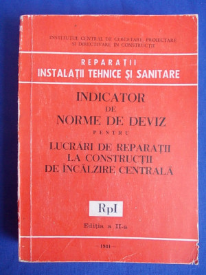 INDICATOR DE NORME LUCRARI DE INCALZIRE CENTRALA ( RpI ) - 1981 foto
