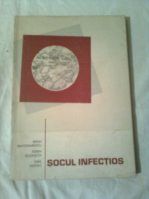 SOCUL INFECTIOS ~ MIHAI DRAGOMIRESCU foto