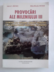 Provocari ale mileniului III - Gabriel I. Nastase, Mihai Micador Nicolae ( cu dedicatie si autograf) / C26P foto