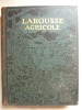 E. Chancrin / R. Dumont - Larousse agricole ( volumul II, I - Z ) - 1922