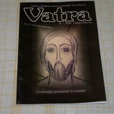 Revista Vatra - nr. 8 / 2006 - Civilizatia polemicii la romani