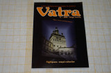 Revista Vatra - nr. 6 / 2006 - Sighisoara - orasul culturilor