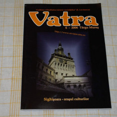 Revista Vatra - nr. 6 / 2006 - Sighisoara - orasul culturilor