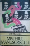 MISTERUL MANUSCRISULUI - Michael Innes, 1973, Univers