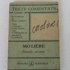 MOLIERE - FEMEILE SAVANTE (TEXTE COMENTATE)