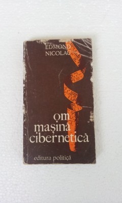 OM MASINA CIBERNETICA - EDMOND NICOLAU foto