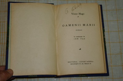 Oamenii marii - Victor Hugo - Partea a II -a si a III - Editura Cugetarea - interbelica foto