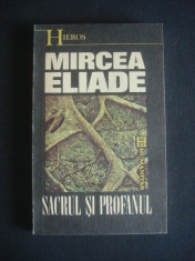 MIRCEA ELIADE - SACRUL SI PROFANUL foto