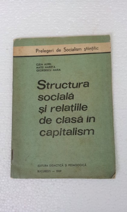 STRUCTURA SOCIALA SI RELATIILE DE CLASA IN CAPITALISM