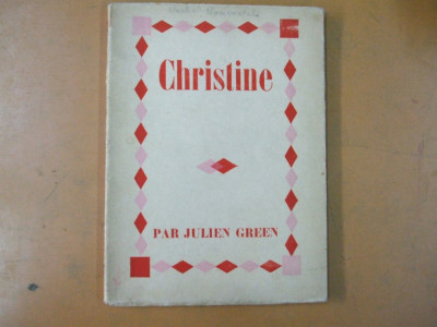 Julien Green Christine suivi de Leviathan avec un portrair par Ch. Berard Paris 1928 exemplar numerotat foto