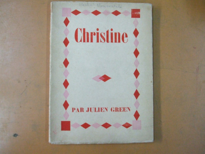 Julien Green Christine suivi de Leviathan avec un portrair par Ch. Berard Paris 1928 exemplar numerotat
