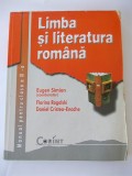 LIMBA SI LITERATURA ROMANA CLASA A XI A . EUGEN SIMION FLORINA ROGALSKI, Alta editura, Clasa 11, Limba Romana