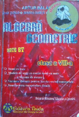 ALGEBRA GEOMETRIE MATE BT CLASA A VIII-A - Artur Balauca foto