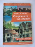 Cumpara ieftin PATHWAY TO ENGLISH , PERSPECTIVES ON ENGLISH STUDENT,S BOOK 10 .