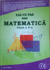 PAS CU PAS PRIN MATEMATICA CLASA A V-A - G. Constantinescu, M. Contanu, A. Osman foto