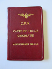 RARA! CARTE DE LIBERA CIRCULATIE CFR ADMINISTRATII STRAINE CLASA I-A 1939-1940 foto