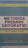 Cumpara ieftin METODICA PREDARII GEOGRAFIEI CLASELE V-VIII DE ONORIU DANET,EDITURA DIDACTICA 1984,CARTONATA,APROAPE NOUA