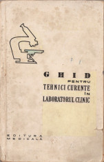GH. TANASESCU, G. IVANOVICI - GHID PENTRU TEHNICI CURENTE IN LABORATORUL CLINIC { 1965, 277 p. } foto
