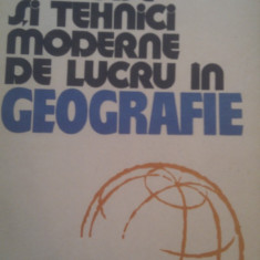 PRINCIPII,METODE SI TEHNICI MODERNE DE LUCRU IN GEOGRAFIE DE P.V.COTET,E.NEDELCU,EDITURA DIDACTICA 1976