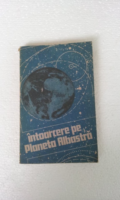 INTOARCERE PE PLANETA ALBASTRA - LUCIAN HANU