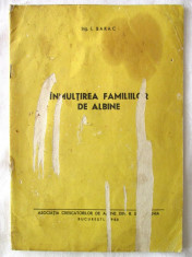 Apicultura / stuparit: &amp;quot;INMULTIREA FAMILIILOR DE ALBINE&amp;quot;, Ing. I. Barac, 1980 foto