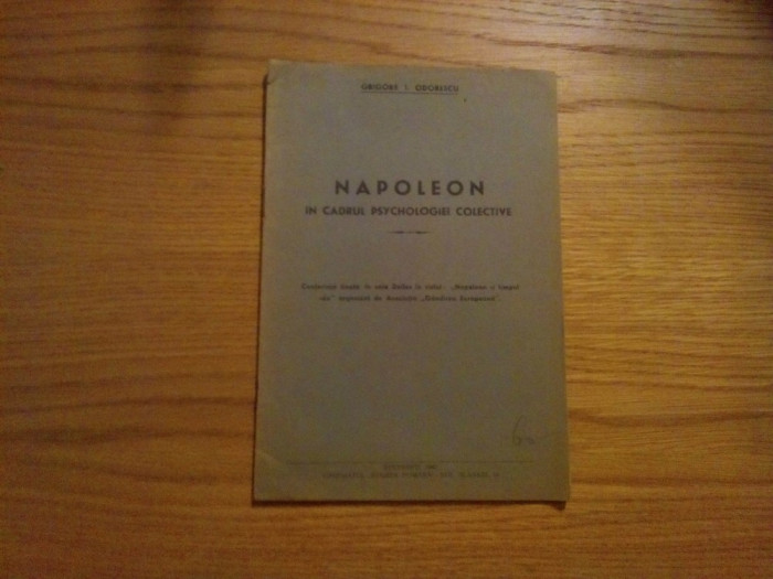 NAPOLEON In Cadrul Psychologiei Colective - Grigore I. Odobescu - 1942