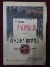 Const. Kiritescu - Istoria razboiului pentru intregirea Romaniei 1916-1919 volumul 1 - 208290 foto