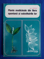 A.AGOPIAN - PLANTE MEDICINALE DIN FLORA SPONTANA SI SUBSTITUIRILE LOR - 1975 foto