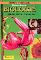 Biologie. Manual pentru clasa a V-a - Floarea Dobran foto
