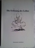 IVO SASEK - DIE ERL&amp;Ouml;SUNG DES LEIBES (LB. GERMANA), Alta editura