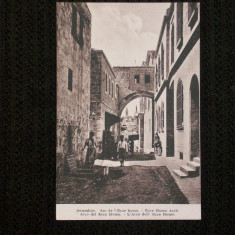 Jerusalem 1910,arcada Ecce Homo.Carte postala necirculata.