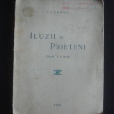 I. I. CORNU - ILUZII SI PRIETENI - PIESA IN 4 ACTE {1929}