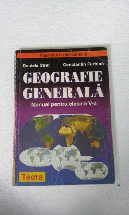 GEOGRAFIE GENERALA - MANUAL PENTRU CLASA A V-A