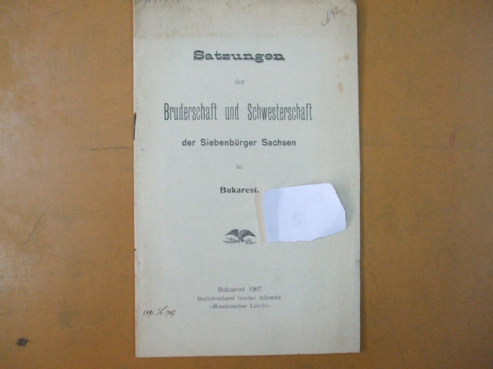 Satzungen der Bruderschaft und Schwesterschaft der Siebenburger Sachsen in 1907