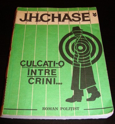CULCATI-O INTRE CRINI - J. H. Chase foto