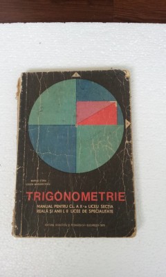 TRIGONOMETRIE - MANUAL PENTRU CLASA A X-A foto