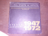 Clubul sportiv al armatei STEAUA 1947 - 1972 catalog aniversar 25 de ani