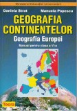 Geografia continentelor. Geografia Europei, cls. a VI-a - D. Strat, M. Popescu