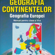 Geografia continentelor. Geografia Europei, cls. a VI-a - D. Strat, M. Popescu