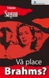 Va place Brahms? - de Francoise Sagan