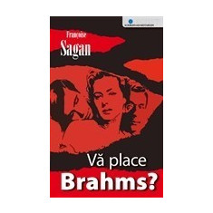 Va place Brahms? - de Francoise Sagan