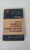 CALCUL DIFERENTIAL SI INTEGRAL PENTRU ADMITERE IN FACULTATE - C. IONESCU-TIU